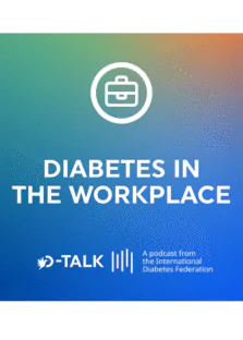 D-Talk diabetes in the workplace episode thumbnail